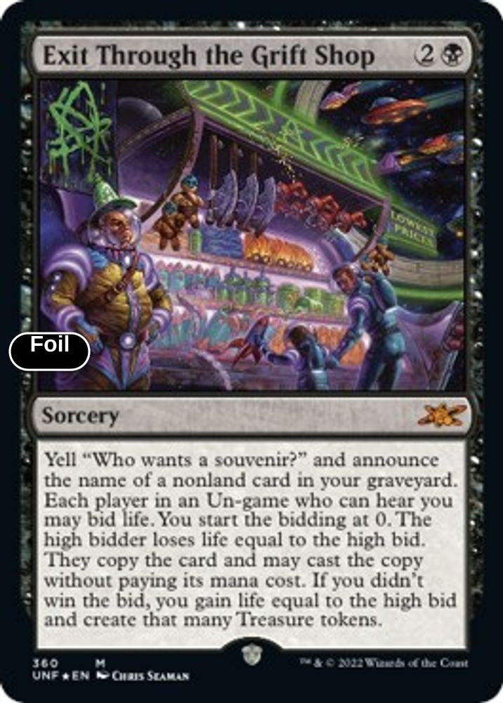 Exit Through the Grift Shop (Galaxy Foil)